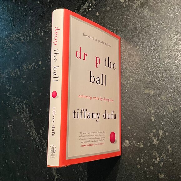 "Drop The Ball," by Tiffany Dufu, 2017 First Ed. Hardcover Book - Picture 3 of 8